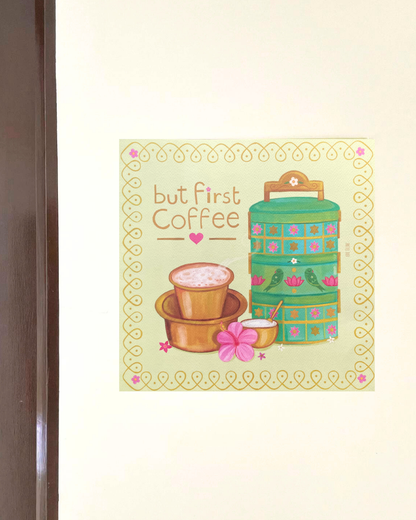 But First Coffee- 11'' x 11'' Art Print | Poster